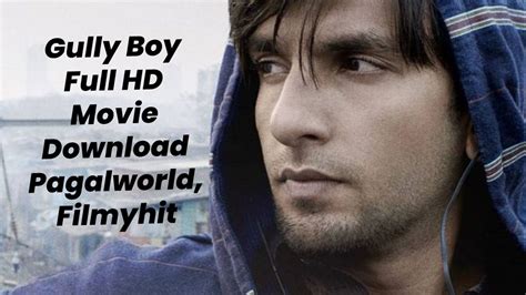 Gully boy movie download filmyhit  aFilmyHit, afilmyhit